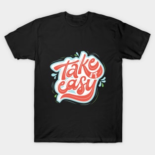 Take Easy design T-Shirt